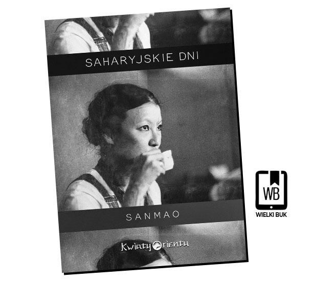 "Saharyjskie dni" Sanmao (Recenzja książki)
