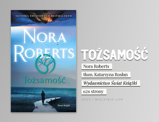 "Tożsamość" Nory Roberts - okładka książki i informacje o polskim wydaniu