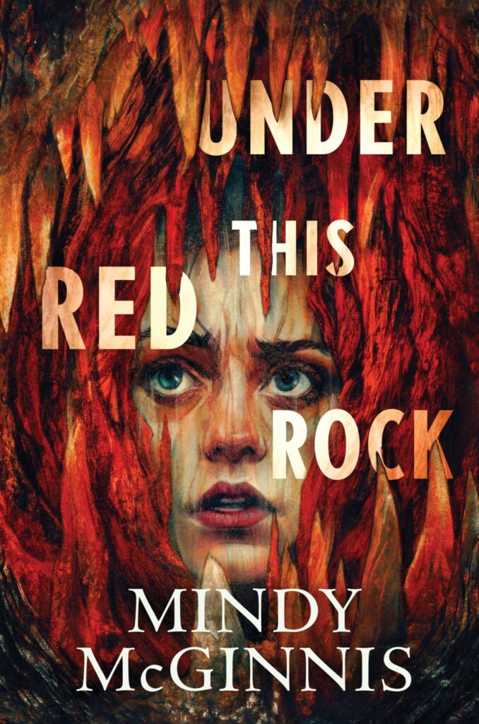 "Under This Red Rock" Mindy McGinnis