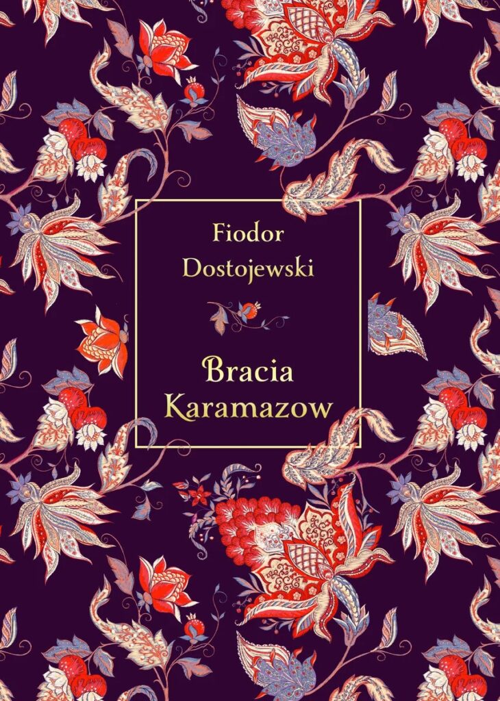 Piękna klasyka: "Bracia Karamazow" Fiodor Dostojewski