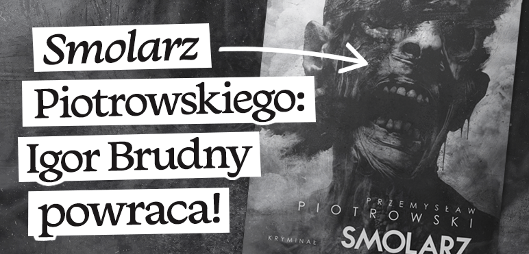"Smolarz" Przemysław Piotrowski - recenzja książki